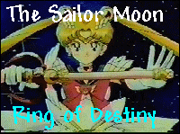 [The Sailor Moon Ring of Destiny]